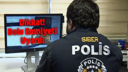 Dikkat! Bolu Emniyeti Uyardı