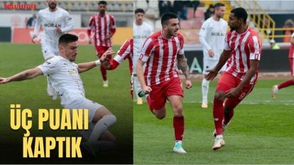ÜÇ PUANI KAPTIK