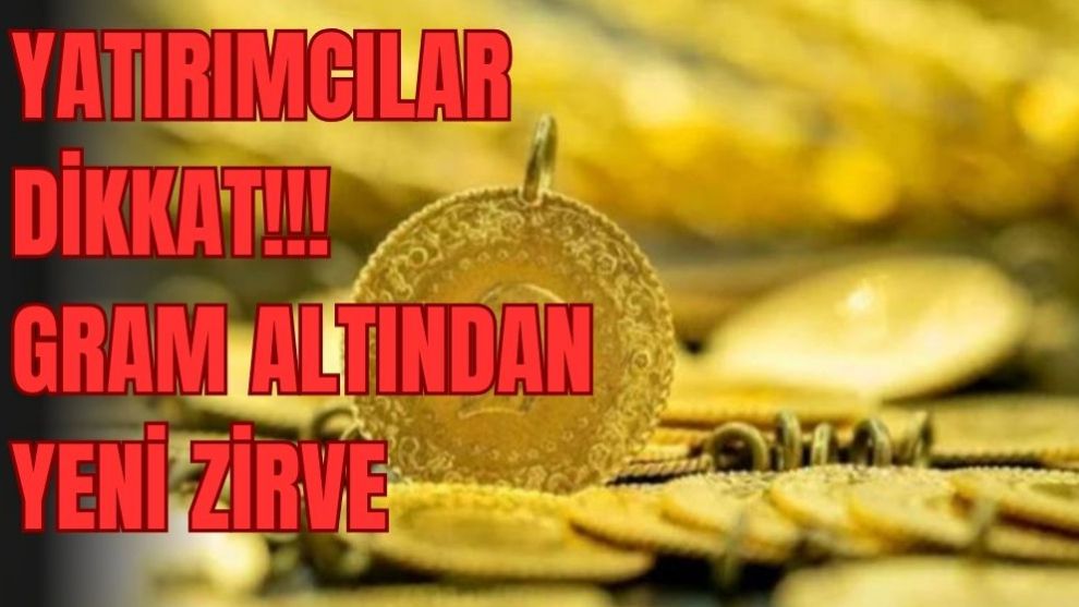 Yatırımcılar dikkat: 2 bin lirayı geçen gram altından yeni zirve!