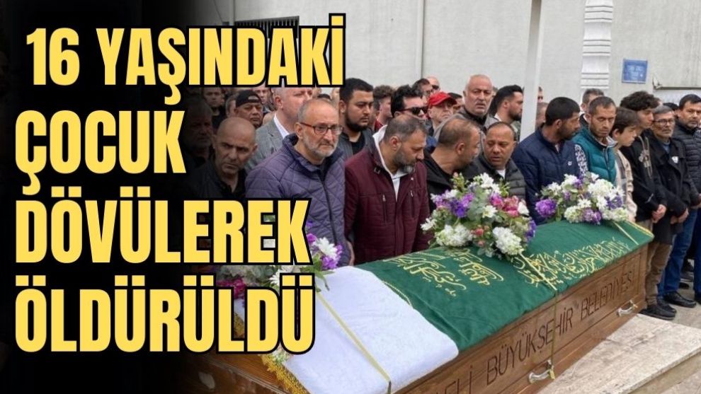 16 YAŞINDAKİ ÇOCUK DÖVÜLEREK ÖLDÜRÜLMÜŞTÜ, SANIKLAR O GÜNÜ ANLATTI
