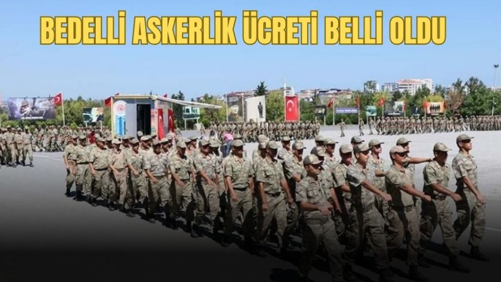 2024'te bedelli askerlik ücreti 182 bin TL oldu