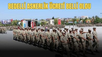 2024'te bedelli askerlik ücreti 182 bin TL oldu