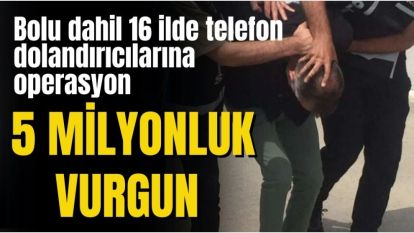 5 MİLYONLUK VURGUN 