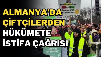 Almanya'da çiftçilerden hükümete istifa çağrısı