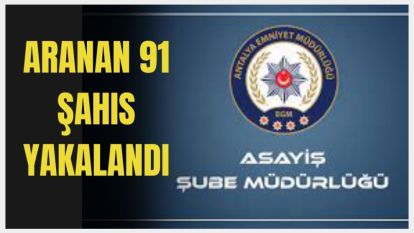 Çankırı'da aranan 91 şahıs yakalandı