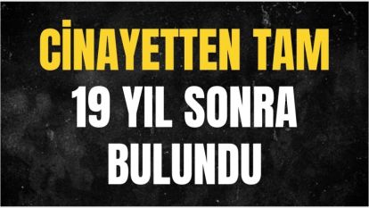 Kadıköy'de 19 yıl önce işlenen cinayetin katil zanlısı yakalandı
