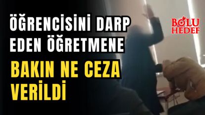 Kocaeli'de Öğrencisini darp eden öğretmene, Bakın ne ceza verildi