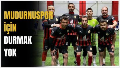 Mudurnuspor  için “Durmak yok”