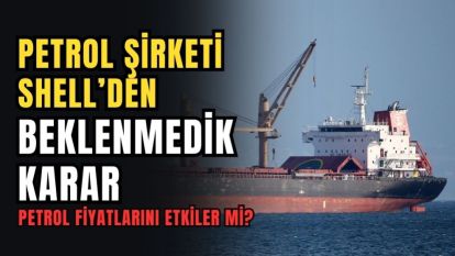 Petrol şirketi Shell'den Beklenmedik Karar!