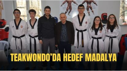 TEAKWONDO'da Hedef Madalya …