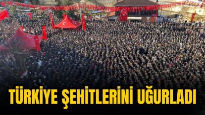 Türkiye şehitlerini uğurladı.