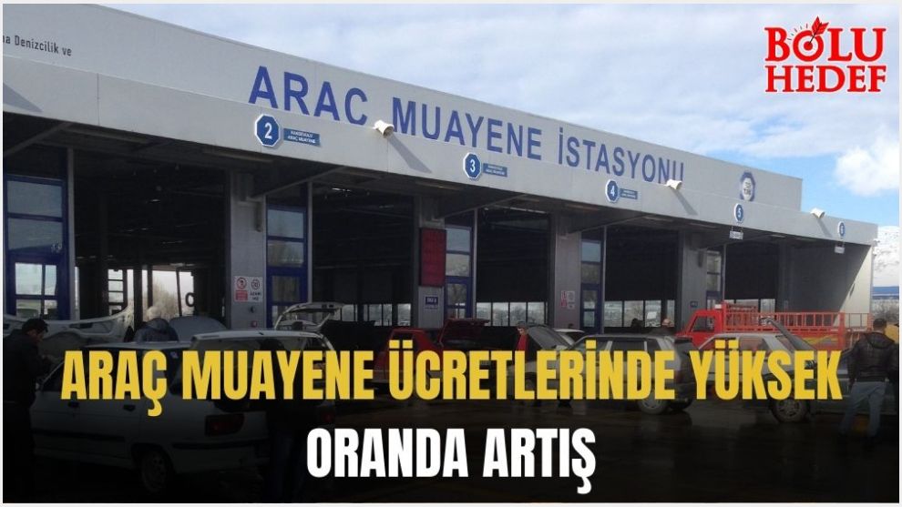 Araç muayene ücretlerindeki artış yüzde 818'i aştı