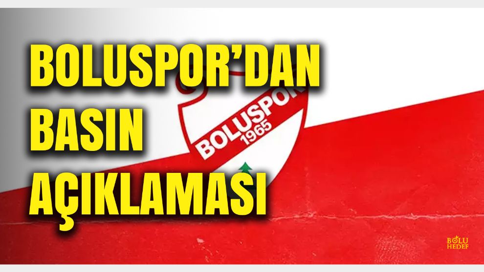 Boluspor'dan son dakika basın açıklaması
