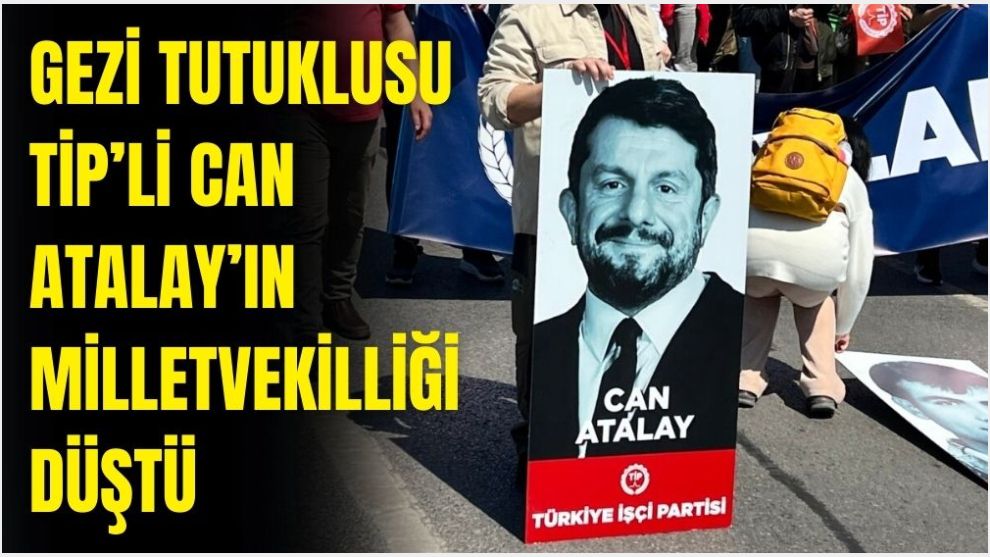 Can Atalay'ın  vekilliği düştü