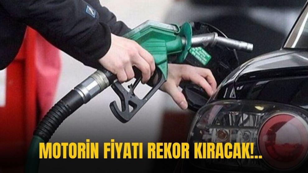 Motorin fiyatı rekor kıracak!