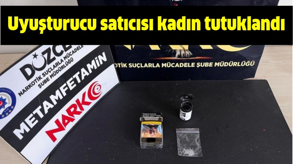 Uyuşturucu satıcısı kadın tutuklandı