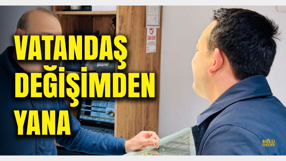 Vatandaşlar değişimden yana
