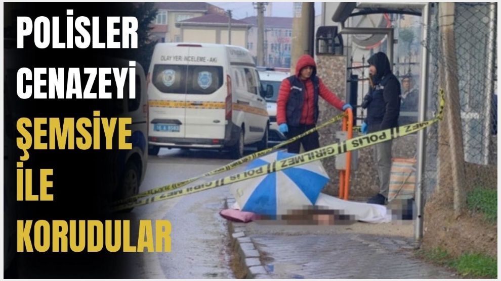 Yere düşen yaşlı adam hayatını kaybetti, cenazeyi şemsiye ile korudular