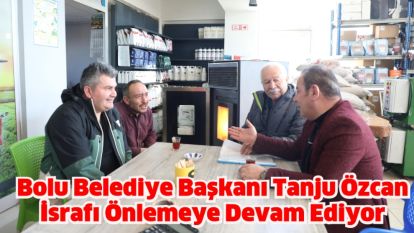 Bolu Belediye Başkanı Tanju Özcan İsrafı Önlemeye Devam Ediyor