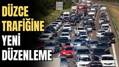 Düzce trafiğine yeni düzenleme 