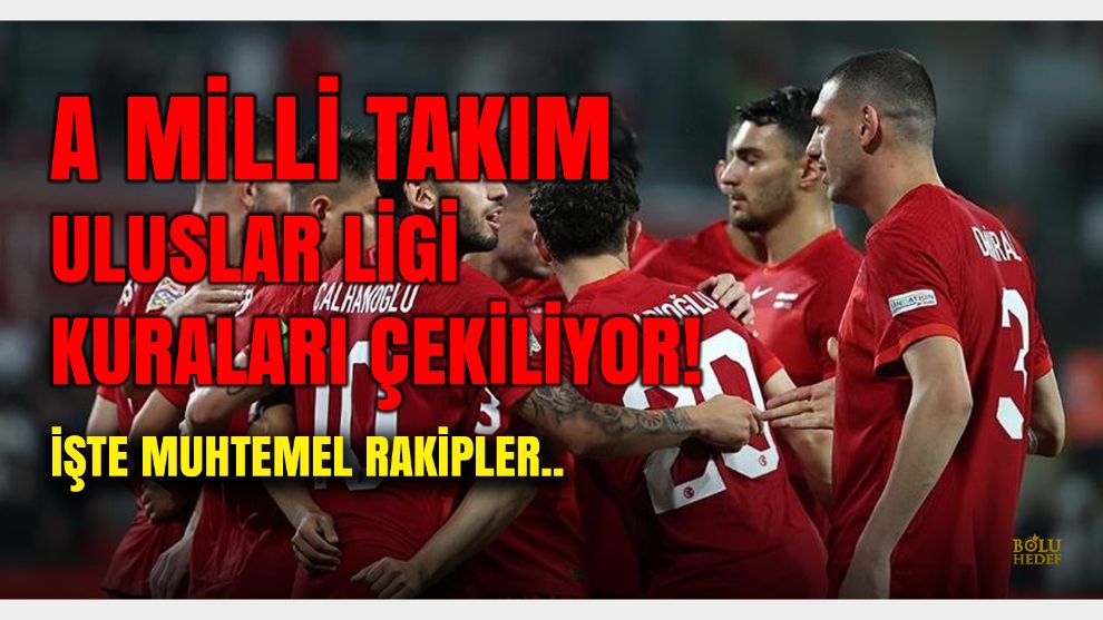 A Milli Takımımızın Uluslar Ligi kuraları yarın çekiliyor: İşte muhtemel rakipler