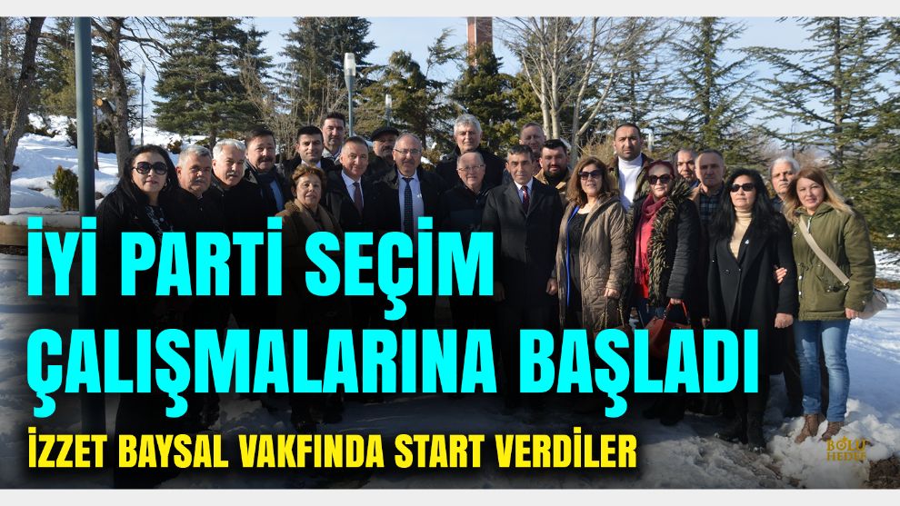 İyi Parti seçim çalışmalarına İzzet Baysal Vakfı ve Mezarı ziyaret ile başladı