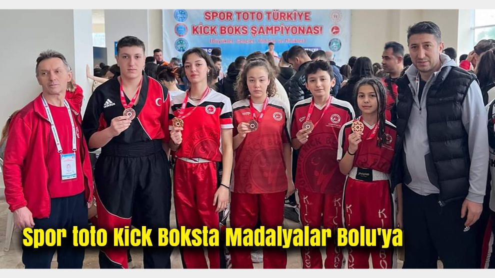 Spor toto Kick Boksta Madalyalar Bolu'ya