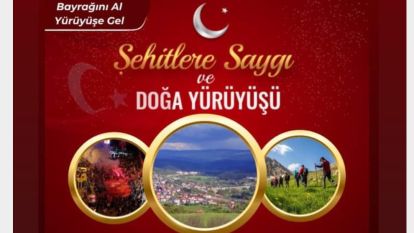 Mengen Kaymakamlığı “Şehitlere Saygı ve Doğa Yürüyüşü” düzenliyor