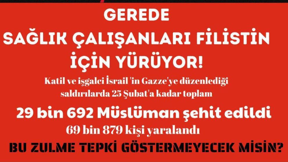 Gerede'de Sağlık Çalışanları Filistin için yürüyecek