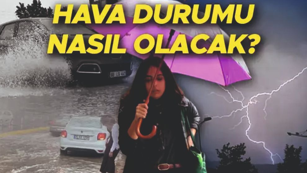 Hafta sonu hava nasıl olacak?