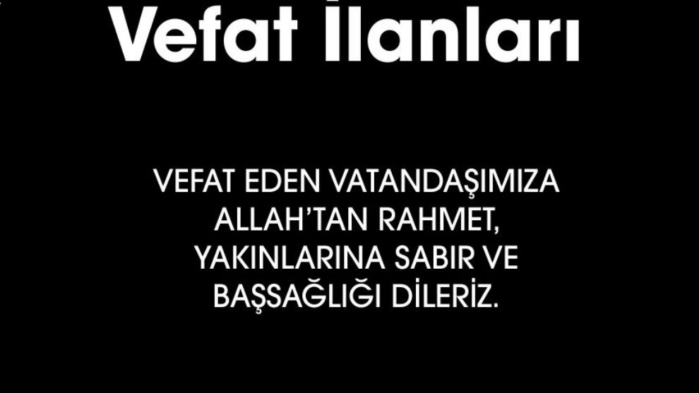 BOLU'DA BUGÜN VEFAT EDENLER