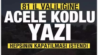 Hepsinin Kapatılması İstendi