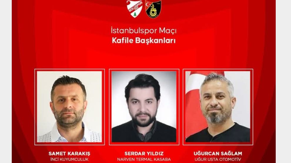 İstanbulspor Maçının kafile Başkanları açıklandı