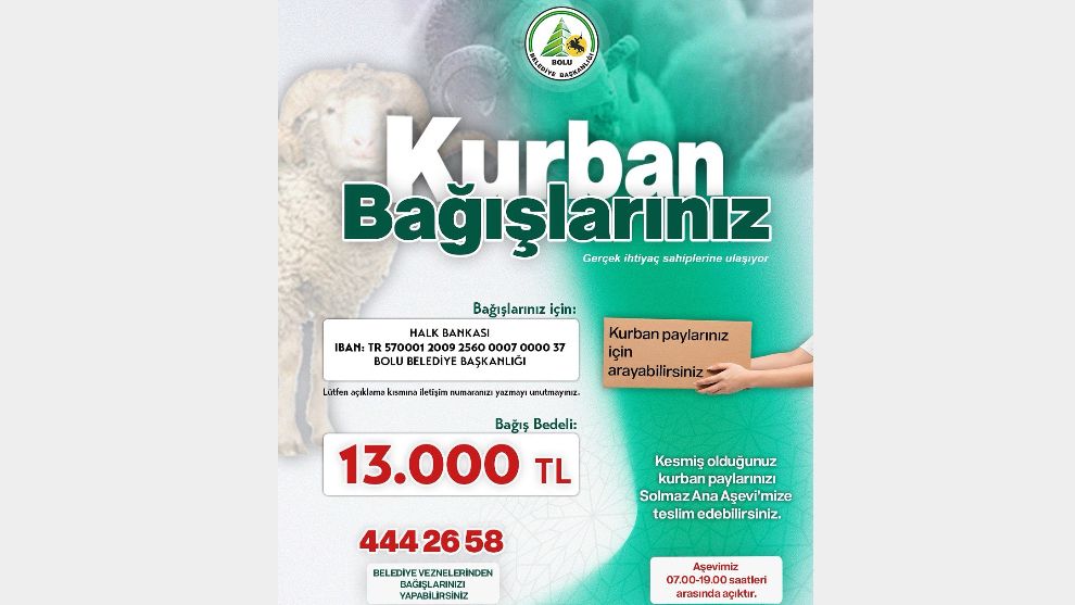 Kurban bağışlarınızı Bolu Belediyesi Kabul Etmektedir...