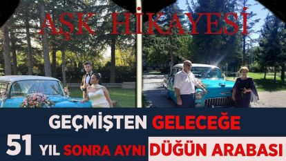 51 Yıl Sonra Aynı Düğün Arabası