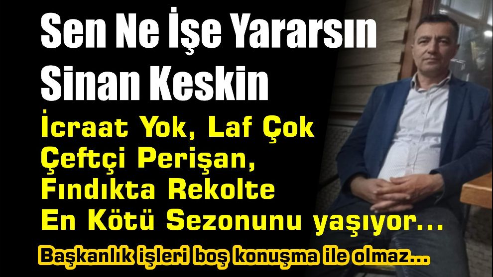 Sen Ne İşe Yararsın Sinan Keskin