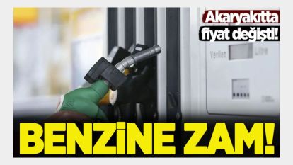 Akaryakıta bir zam daha geliyor