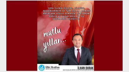 ÜLKÜ OCAKLARI EĞİTİM VE KÜLTÜR VAKFI GENELSEKRETERİ,İLHAN DURAK 2025-2026 YENİYIL KUTLAMA MESAJI...