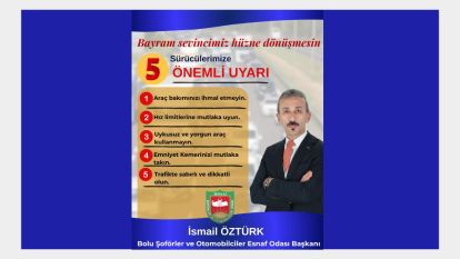 "Trafik Kurallarına uyalım Bayram sevincimiz hüzne dönüşmesin"